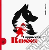 Cappuccetto Rosso. Ediz. a colori libro di Natalini Sandro