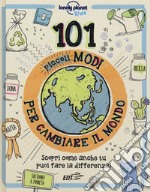 101 piccoli modi per cambiare il mondo libro