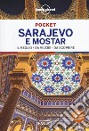 Sarajevo e Mostar. Con carta estraibile libro di Bruni Annalisa