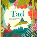 Tad. Ediz. a colori libro