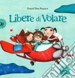 Libere di volare libro