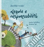 Regole e responsabilità. Bambini nel mondo libro