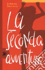 La seconda avventura libro