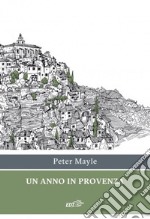 Un anno in Provenza libro