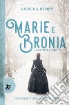 Marie e Bronia. Un patto tra sorelle libro