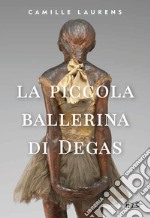 La piccola ballerina di Degas libro