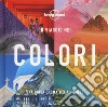 In viaggio nei colori. Una Guida cromatica al mondo. Ediz. illustrata libro