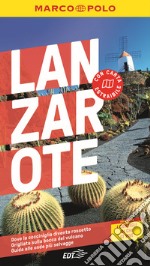 Lanzarote. Con Carta geografica ripiegata libro