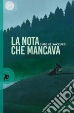 La nota che mancava libro