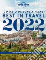 Best in travel 2022. Il meglio da Lonely Planet libro