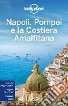 Napoli, Pompei e la Costiera Amalfitana libro