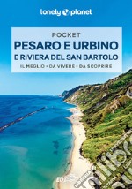 Pesaro, Urbino e la riviera del San Bartolo libro