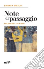 Note di passaggio. Riflessioni e ricordi libro