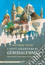 I nove quartieri di Gerusalemme libro