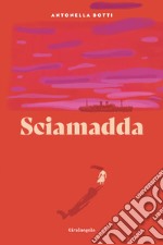 Sciamadda