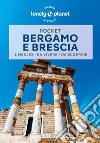 Bergamo e Brescia libro di Carulli Remo