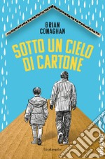 Sotto un cielo di cartone libro