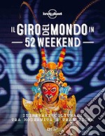 Il giro del mondo in 52 weekend libro