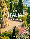 Italia on the road. 40 itinerari. Con cartina libro