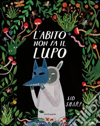 L'abito non fa il lupo