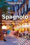 Spagnolo. Frasario-dizionario libro di Dapino C. (cur.)