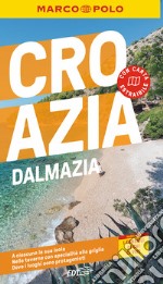 Croazia e Dalmazia. Con cartina estraibile