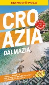 Croazia e Dalmazia. Con cartina estraibile libro