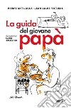 La guida del giovane papà libro