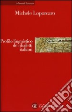 Profilo linguistico dei dialetti italiani libro