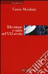 Televisione e radio nel XXI secolo libro