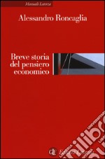 Breve storia del pensiero economico libro