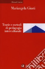 Teoria e metodi di pedagogia interculturale libro