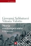 Storia contemporanea. L'Ottocento libro di Sabbatucci Giovanni; Vidotto Vittorio