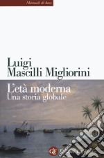 L'età moderna. Una storia globale libro