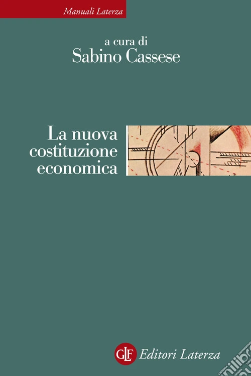 La nuova costituzione economica. Nuova ediz.