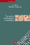 La nuova costituzione economica. Nuova ediz. libro