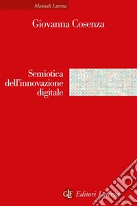 Semiotica dell'innovazione digitale libro