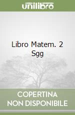 Libro Matem. 2 Sgg libro