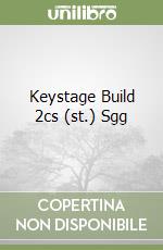 Keystage Build 2cs (st.) Sgg libro