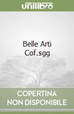 Belle Arti Cof.sgg libro