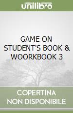 GAME ON STUDENT'S BOOK & WOORKBOOK 3 libro