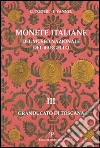 Monete italiane del Museo nazionale del Bargello. Vol. 3: Granducato di Toscana libro di Toderi Giuseppe Vannel Fiorenza