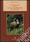 Evoluzione della caccia al cinghiale in Toscana libro