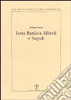 Leon Battista Alberti e Napoli libro