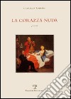 La corazza nuda libro di Sobrino Gabriella