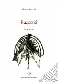 Racconti. Serie aperta libro