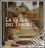 La valle dei tesori. Capolavori allo specchio-The Valley of Treasures. Mirroring masterpieces compared. Ediz. bilingue libro