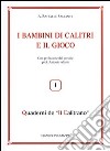 I bambini di Calitri e il gioco libro di Salvante A. Raffaele