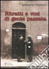 Ritratti e voci di gente passata. E articoli del «Giornale del Mattino» dal 1960 al 1963 libro di Pinzauti Leonardo