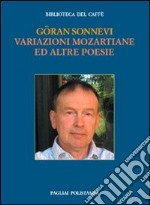 Variazioni mozartiane e altre poesie